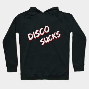 disco sucks Hoodie